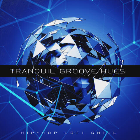 Tranquil Groove Hues