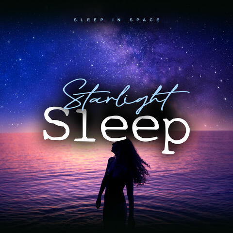 Starlight Sleep