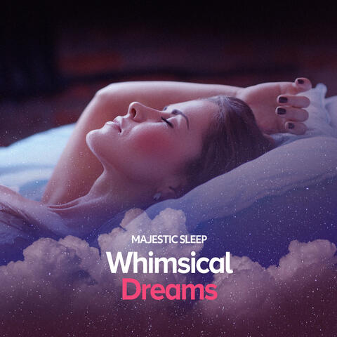 Whimsical Dreams