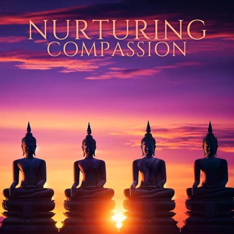 Nurturing Compassion: Buddhist Practices for Loving Kindness and Mindfulness