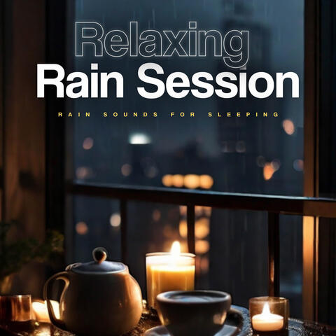 Relaxing Rain Session