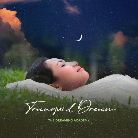 Tranquil Dream