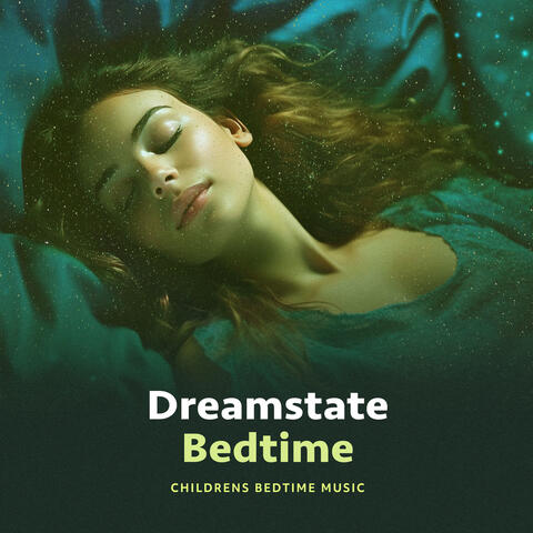Dreamstate Bedtime