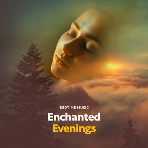 Enchanted Evenings