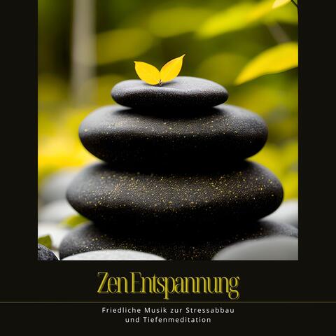 Zen Entspannung: Friedliche Musik zur Stressabbau und Tiefenmeditation