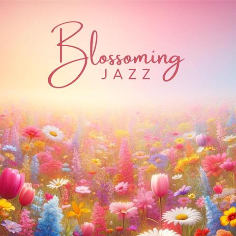 Blossoming Jazz 2024: Smooth Easter Celebration with Jazz Collection