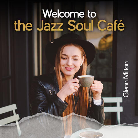 Welcome to the Jazz Soul Café