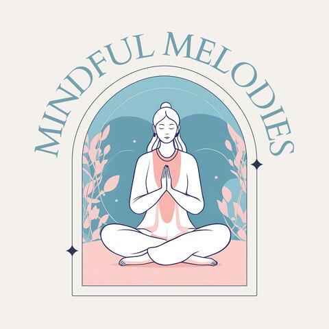 Mindful Melodies: Yoga Meditation Sounds for Inner Peace and Relaxation