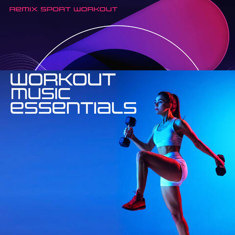Workout Music Essentials
