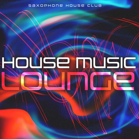 House Music Lounge