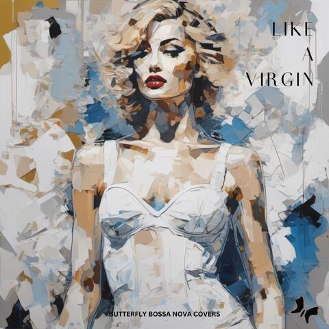 Like a Virgin