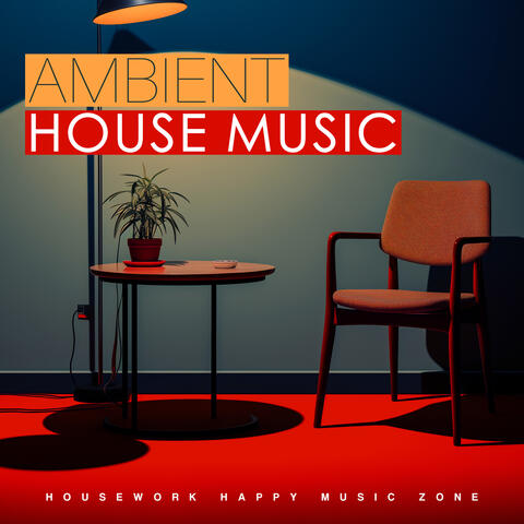 Ambient House Music