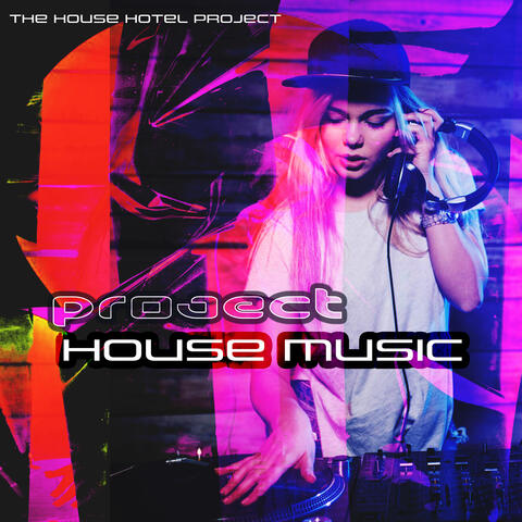 Project House Music