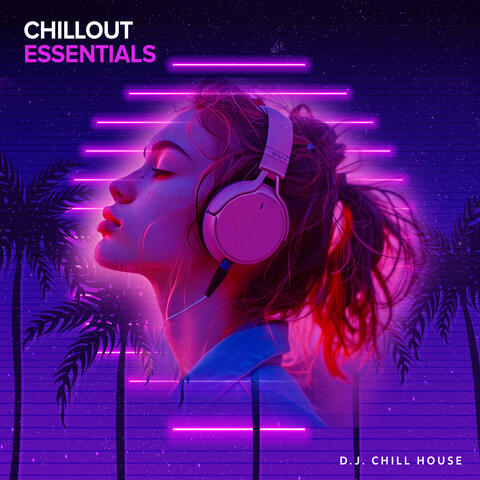 Chillout Essentials