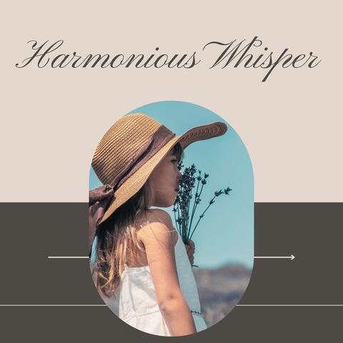 Harmonious Whisper: Soothing Melodies & Healing Sounds for Deep Relaxation