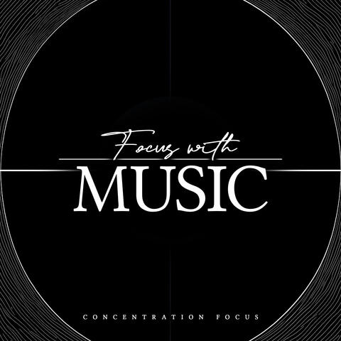 Focus With Music