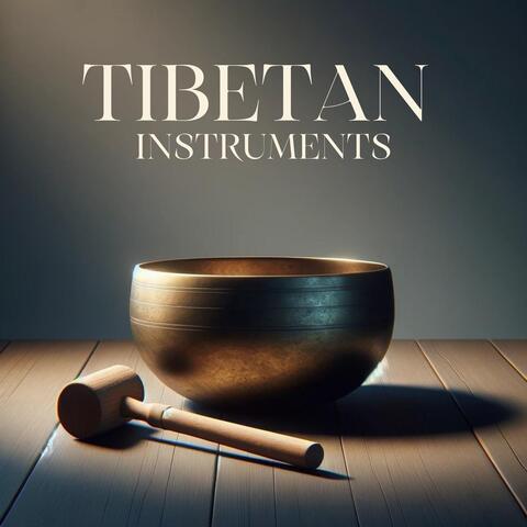 Tibetan Instruments: Ethereal Soundscapes of Tibetan Bells & Singing Bowls