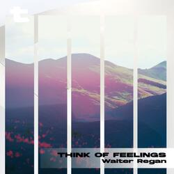 Think of Feelings