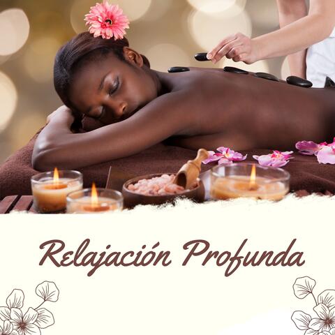 Relajación Profunda: Música de Spa y Masajes para la Tranquilidad
