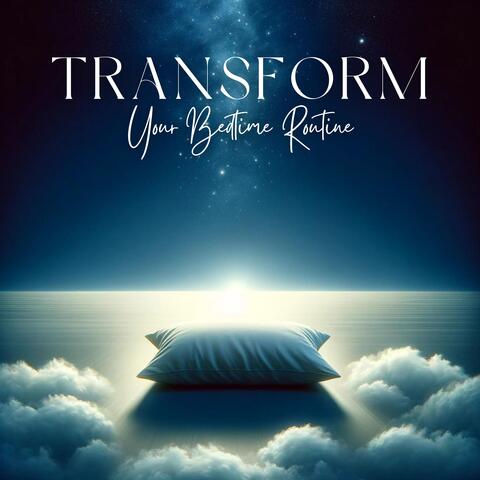 Transform Your Bedtime Routine: Meditative Journey to Lull Your Mind Into Peaceful Dreams