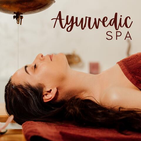 Ayurvedic Spa: Let Your Body Breathe Completely and Rejuvenate the Physical and Emotional Well-Being