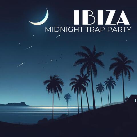 Ibiza Midnight Trap for Party