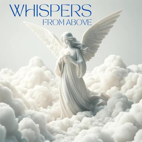 Whispers from Above: Ethereal Choir for Healing, Sleep, and Meditation