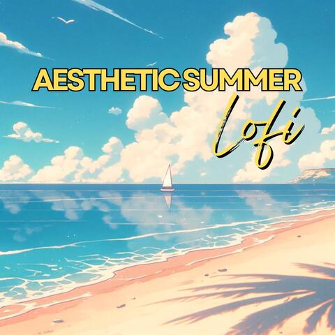 Aesthetic Summer Lofi: Vacation Vibes, Oceanic Overture, Tropical Tranquility
