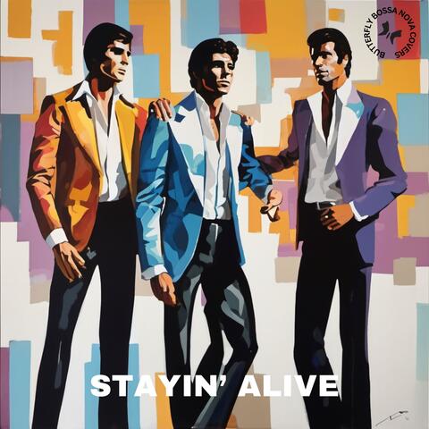 Stayin Alive