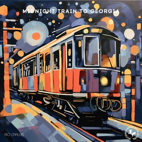 Midnight Train to Georgia