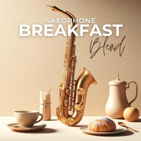 Saxophone Breakfast Blend