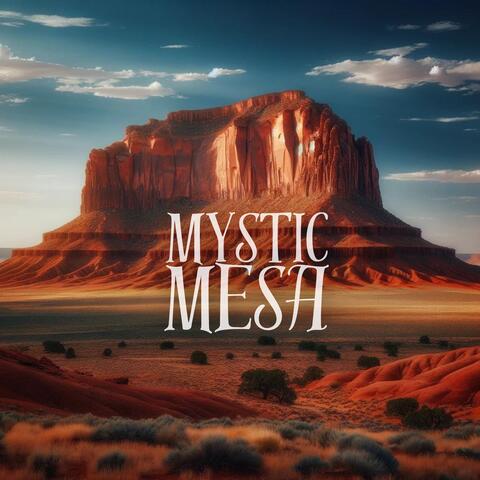 Mystic Mesa: Native Flute Meditations