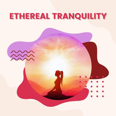 Ethereal Tranquility: Soothing Melodies for Deep Meditation, Yoga Nidra, and Restful Sleep