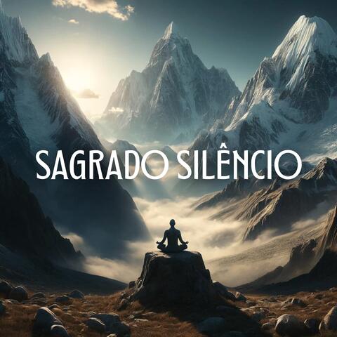 Sagrado Silêncio: Meditação Himalaia para uma Conexão Espiritual Profunda