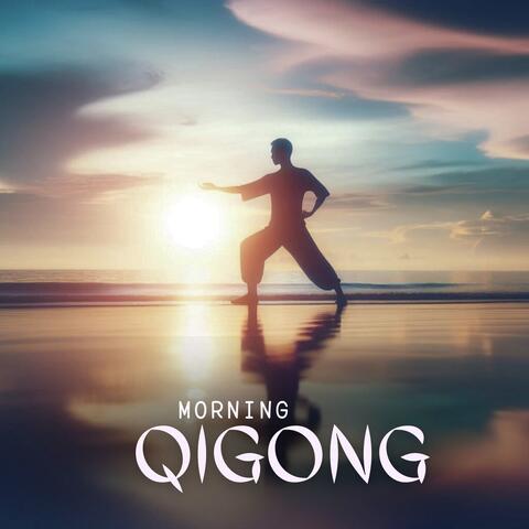 Morning Qigong: Ancient Chinese Healing Practice