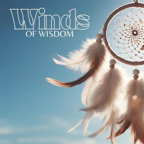 Winds of Wisdom: Native American Flutes and Shamanic Drumming