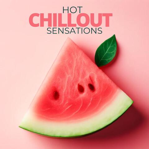Hot Chillout Sensations (Summer Vibes 2024)