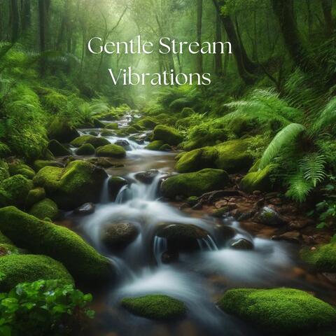 Gentle Stream Vibrations: Natural Sounds