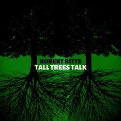 Tall Trees Talk
