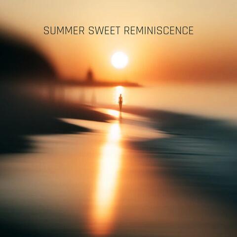Summer Sweet Reminiscence