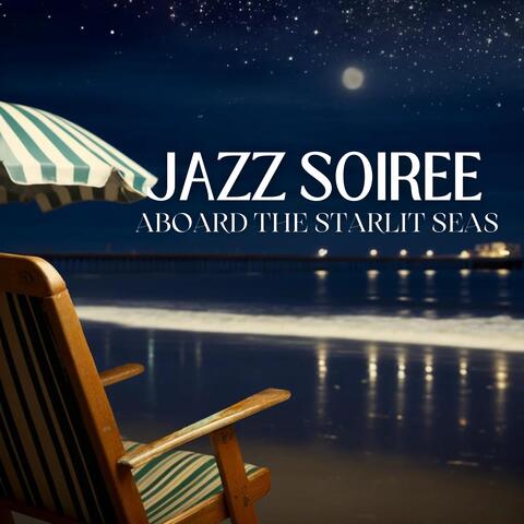 Jazz Soiree Aboard the Starlit Seas