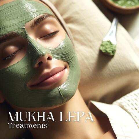 Mukha Lepa Treatments: Enhance Facial Therapy Sessions