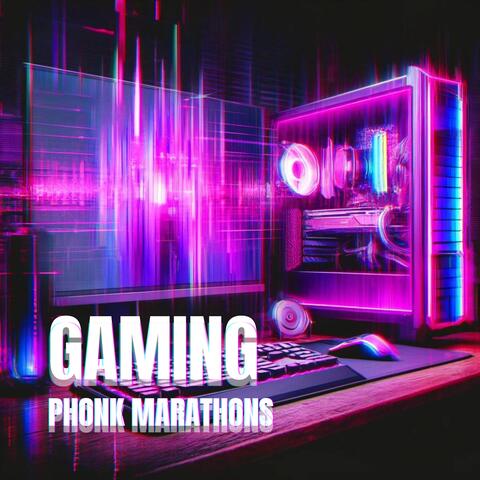 Gaming Phonk Marathons