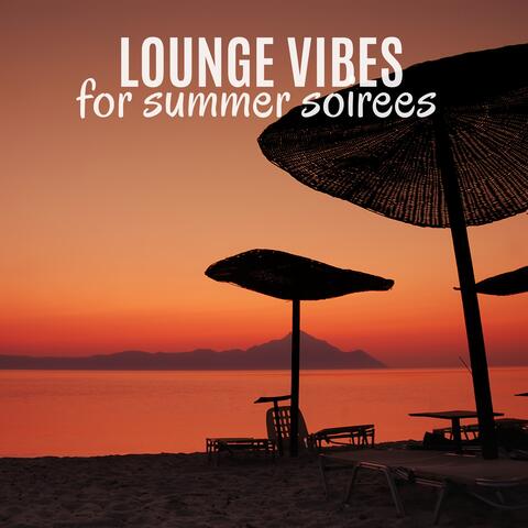 Lounge Vibes for Summer Soirees