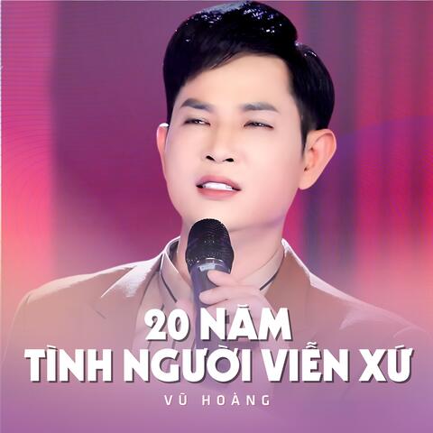 20 Năm Tình Người Viễn Xứ
