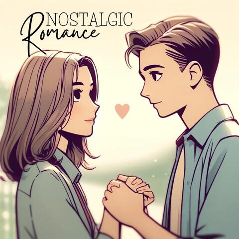 Nostalgic Romance