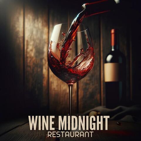 Wine Midnight Restaurant: Music for Jazz, Dinner & Wine