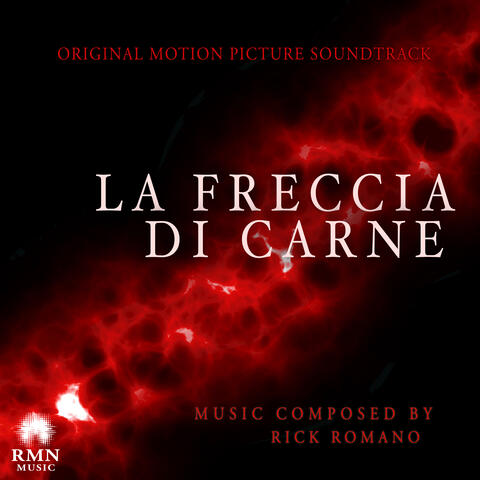 La Freccia Di Carne (Original Motion Picture Soundtrack)