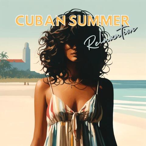 Cuban Summer Relaxation