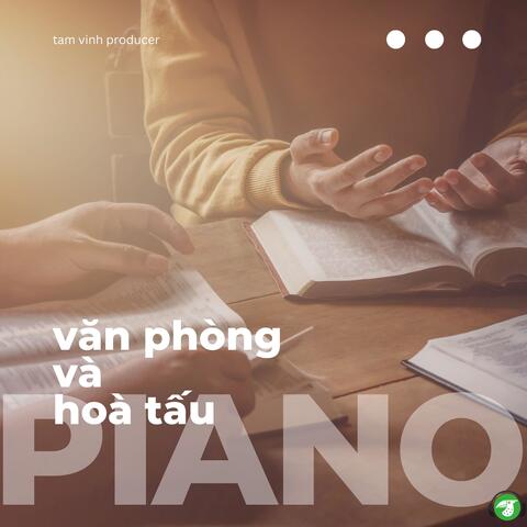 Văn Phòng Và Hoà Tấu Piano